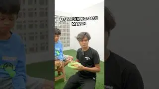 ADEK GAMAU MAKAN
