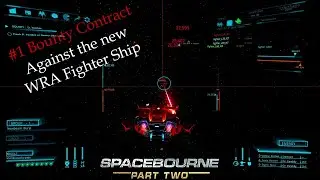 SpaceBourne 2 Ship showcase | WRA Offensive-Drone Ship -vs- #1 Bounty Contract