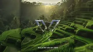Delta Vaults feat. Coulson - Walking on my own