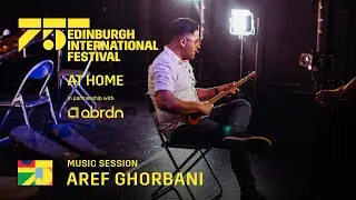 Aref Ghorbani performs ‘Segodar’ at Capital Theatres' The Studio | At Home in partnership with abrdn