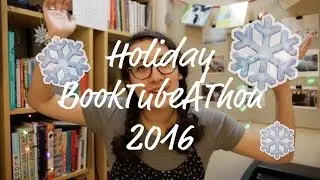 HOLIDAY BOOKTUBEATHON 2016!