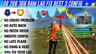 3 New Config for lag fix : 1gb 2gb 3gb 4gb Ram Laging Problem