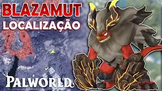 ONDE PEGAR O BLAZAMUT (LOCALIZAÇÃO) NO PALWORLD