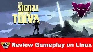 The Signal from Tolva Review | Gameplay | Linux