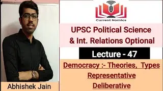 | Lecture - 47 | Democracy :- Theories : Types |