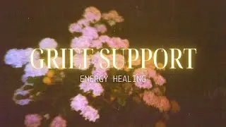 Grief Energy Healing
