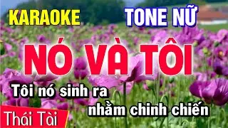 Nó Và Tôi Karaoke Tone Nữ Nhạc Sống | Thái Tài