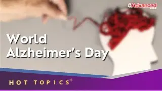 Hot Topics + World Alzheimer’s Day