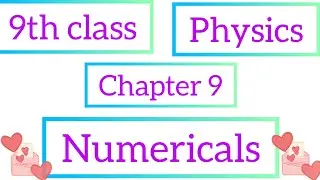 9 chapter - Numericals || 9th class physics  || Transfer of heat problems || matric numericals