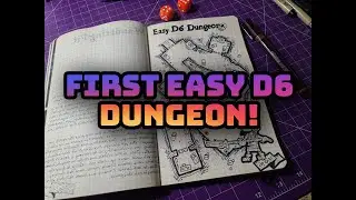 The First Easy D6 Dungeon!
