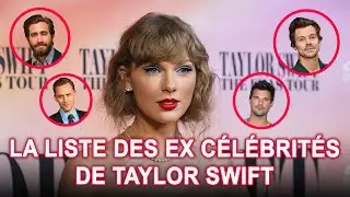 Les ex de Taylor Swift 😳💔