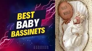 TOP 5 BEST BABY BASSINETS 2024