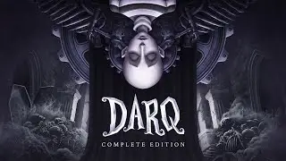 КОНЕЦ НАШЕМУ СНУ - DARQ #3