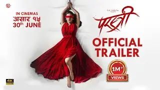 Parstree | New Nepali Trailer 2023 | Koshish | Shilpa | Gaurav | Releasing 30th June 2023