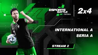 2024-11-07 - International A and Seria A E-Football ESportsBattle Stream 2