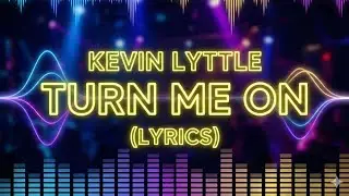 Kevin Lyttle Turn Me On Lyrics