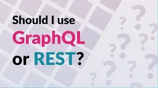 Should I use GraphQL or REST?