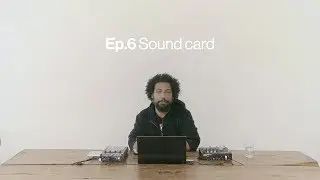 Overbridge & Analog Heat - Ep.6 Sound card