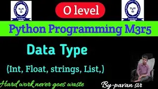 Python data type in hindi, o level Python data type, o level exam july 2021, explain data type