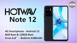 Hotwav Note 12 Smartphone 4G - 8GB Ram & 128GB Rom - Android13 - Unboxing