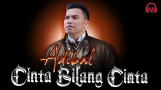 CINTA BILANG CINTA - ADIBAL  | Lagu SLOW ROCK terbaru 2021 | Album Adibal Masa Depan