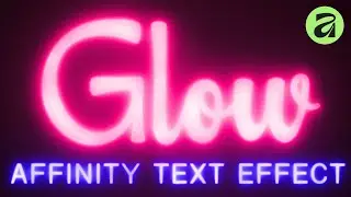 Affinity Glowing Text Effect | Beginner Tutorial