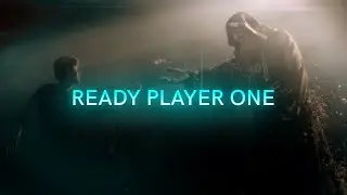 Ready Player One - Edit #aftereffects #edit #movie