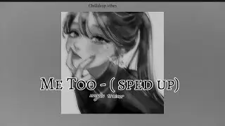 Me Too - ( sped up) ||Megan trainor