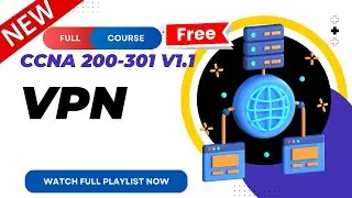 68. VPN | Virtual Private Network | CCNA 200-301 v1.1 | CCNA v1.1 | New CCNA Course | Ajay Kumawat