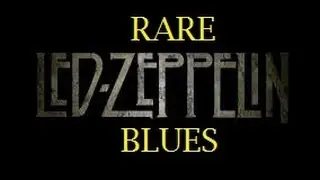 LED ZEPPELIN BLUES (Live, Rare and Excellent Quality)
