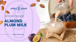 Homemade Almond Plum Milk | Milky Plant Recipe 🌱🥛