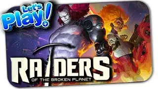 RAIDERS OF THE BROKEN PLANET ▶ ОБЗОР ГЕРОЕВ