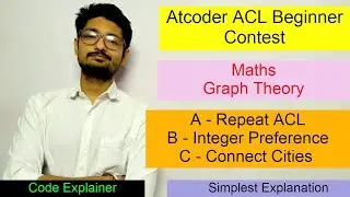 Atcoder ACL Beginner Contest | Atcoder | CODE EXPLAINER