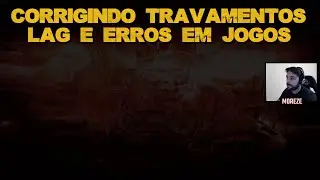 CORRIGINDO TRAVAMENTOS E LAG EM JOGOS! FÁCIL, RÁPIDO E EFICIENTE