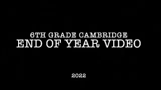 6th Grade Cambridge Video 2022