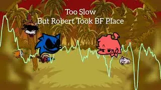 Too Slow But Robert Takes BF Place