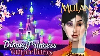 MULAN! | Sims 4 Disney Princess Vampire Diaries Ep 16