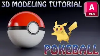 Autocad – Pokeball - (3D Solid Modeling Tutorial)