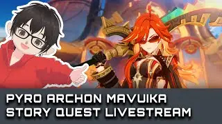 [GENSHIN IMPACT] Pyro Archon MAVUIKA Story Quest !! | Genshin Impact Indonesia