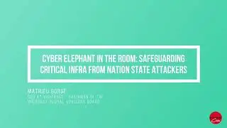 Cyber Elephant in the Room: Safeguarding Critical Infra from Nation State Attackers