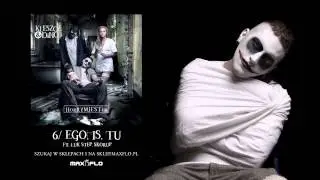 Kleszcz & DiNO - 06 Ego, is, tu ft. Luk Step, Skorup (HorRYM JESTem)