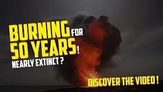 Burning for 50 Years : Darvaza Crater !