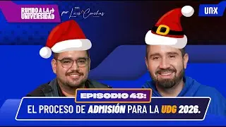 Ep. 48 The admission process for UDG 2026.