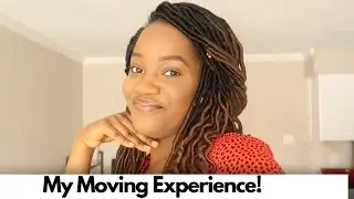 Relocating During A Pandemic | My Moving Experience | Story Time
