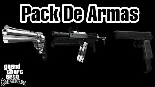 PACK De armas para su GTA San Andreas ¡2020!