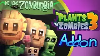 Plants Vs Zombie 3 - Minecraft Addon!! - Preview -⚜️
