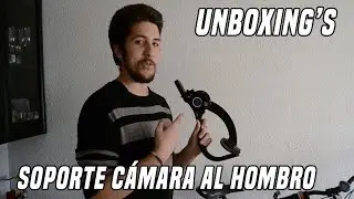 Soporte Cámara al Hombro [UNBOXING]