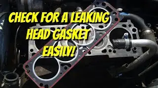 How To Check for a Leaking Blown Head Gasket