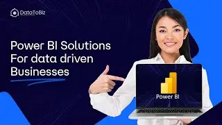 Why Power BI is the Ultimate Solution for Data-Driven Business Success | DataToBiz