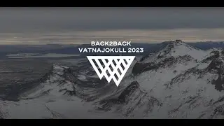 Back 2 Back - Vatnajokull 2023